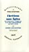 Seller image for Chretiens sans eglise: La conscience religieuse et le lien confessionnel au XVIIe siecle (Bibliotheque de philosophie) (French Edition) [FRENCH LANGUAGE - Soft Cover ] for sale by booksXpress