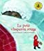 Bild des Verkufers fr Le petit chaperon rouge [FRENCH LANGUAGE - No Binding ] zum Verkauf von booksXpress