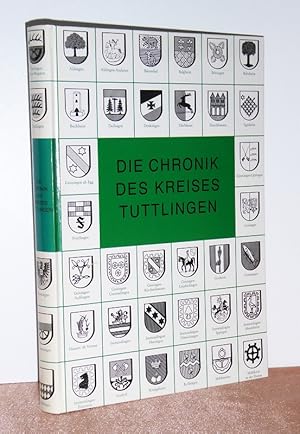 Seller image for Die Chronik des Kreises Tuttlingen. Das Heimatbuch fr den Kreis Tuttlingen. for sale by Antiquariat Ballmert