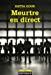 Seller image for Meurtre en direct (French Edition) [FRENCH LANGUAGE - Soft Cover ] for sale by booksXpress