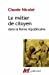 Image du vendeur pour Le métier de citoyen dans la Rome républicaine [FRENCH LANGUAGE - Soft Cover ] mis en vente par booksXpress