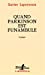 Bild des Verkufers fr Quand Parkinson est funambule (French Edition) [FRENCH LANGUAGE - Soft Cover ] zum Verkauf von booksXpress