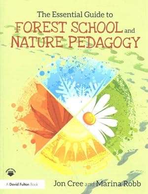 Image du vendeur pour Essential Guide to Forest School and Nature Pedagogy mis en vente par GreatBookPricesUK