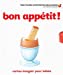 Seller image for bon appétit ! [FRENCH LANGUAGE - No Binding ] for sale by booksXpress