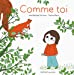 Immagine del venditore per Comme toi [FRENCH LANGUAGE - Hardcover ] venduto da booksXpress