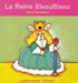 Immagine del venditore per La Reine Bisoubisou [FRENCH LANGUAGE - No Binding ] venduto da booksXpress