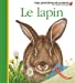 Seller image for Le lapin (French Edition) [FRENCH LANGUAGE - No Binding ] for sale by booksXpress