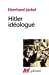 Bild des Verkufers fr Hitler idéologue [FRENCH LANGUAGE - Soft Cover ] zum Verkauf von booksXpress
