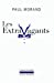 Seller image for Les Extravagants (French Edition) [FRENCH LANGUAGE - Soft Cover ] for sale by booksXpress