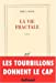 Image du vendeur pour La vie fractale (French Edition) [FRENCH LANGUAGE - Soft Cover ] mis en vente par booksXpress
