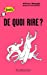 Bild des Verkufers fr De quoi rire ? (French Edition) [FRENCH LANGUAGE - Soft Cover ] zum Verkauf von booksXpress