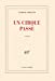 Immagine del venditore per Un cirque passe ; Prix Nobel 2014 ; [ edition Gallimard Blanche ] (French Edition) [FRENCH LANGUAGE - Soft Cover ] venduto da booksXpress