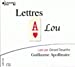 Image du vendeur pour Lettres a Lou, Lu Par Gerard Desarthe (French Edition) [FRENCH LANGUAGE - Audio Book (CD) ] mis en vente par booksXpress