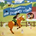Image du vendeur pour Bienvenue au poney club [FRENCH LANGUAGE - No Binding ] mis en vente par booksXpress