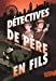 Seller image for Détectives de père en fils (Tome 1) [FRENCH LANGUAGE - Soft Cover ] for sale by booksXpress