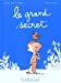 Image du vendeur pour Le Grand Secret (French Edition) [FRENCH LANGUAGE - No Binding ] mis en vente par booksXpress