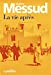 Seller image for La vie après [FRENCH LANGUAGE - Soft Cover ] for sale by booksXpress