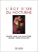 Imagen del vendedor de L' ge d'or du nocturne [FRENCH LANGUAGE - Soft Cover ] a la venta por booksXpress