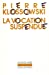 Imagen del vendedor de La vocation suspendue [FRENCH LANGUAGE - Soft Cover ] a la venta por booksXpress