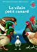 Bild des Verkufers fr le vilain petit canard [FRENCH LANGUAGE - No Binding ] zum Verkauf von booksXpress