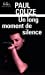 Seller image for Un long moment de silence [FRENCH LANGUAGE - Soft Cover ] for sale by booksXpress