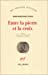 Imagen del vendedor de Entre la pierre et la croix [FRENCH LANGUAGE - Soft Cover ] a la venta por booksXpress
