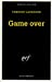 Imagen del vendedor de Game Over (Serie Noire 1) (English and French Edition) [FRENCH LANGUAGE - Soft Cover ] a la venta por booksXpress
