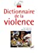 Image du vendeur pour Dictionnaire de la violence (French Edition) [FRENCH LANGUAGE - Soft Cover ] mis en vente par booksXpress