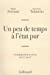 Immagine del venditore per Un peu de temps à l'état pur : Correspondance 2013-2017 [FRENCH LANGUAGE - Soft Cover ] venduto da booksXpress