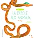 Bild des Verkufers fr La parole aux animaux: Florilège [FRENCH LANGUAGE - Soft Cover ] zum Verkauf von booksXpress
