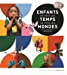 Image du vendeur pour Enfants de tous les temps, de tous les mondes (French Edition) [FRENCH LANGUAGE - Soft Cover ] mis en vente par booksXpress