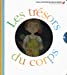 Seller image for Les trésors du corps [FRENCH LANGUAGE - Hardcover ] for sale by booksXpress