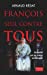 Seller image for François, seul contre tous : Enquête sur un pape en danger [FRENCH LANGUAGE - Soft Cover ] for sale by booksXpress