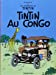 Bild des Verkufers fr Tintin Au Congo (Aventures de Tintin) MINI ALBUM - Tme 2 (Les Aventures de Tintin) (French Edition) [FRENCH LANGUAGE - Hardcover ] zum Verkauf von booksXpress
