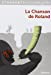 Immagine del venditore per La Chanson de Roland (French Edition) [FRENCH LANGUAGE - Soft Cover ] venduto da booksXpress