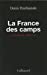 Bild des Verkufers fr La France des camps: L'internement, 1938-1946 (La Suite des temps) (French Edition) [FRENCH LANGUAGE - Soft Cover ] zum Verkauf von booksXpress