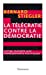 Bild des Verkufers fr La Telecratie Contre LA Democratie (French Edition) [FRENCH LANGUAGE - Soft Cover ] zum Verkauf von booksXpress