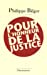 Image du vendeur pour Pour l'honneur de la justice (French Edition) [FRENCH LANGUAGE - Soft Cover ] mis en vente par booksXpress