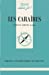 Image du vendeur pour Les Caraïbes [FRENCH LANGUAGE - Soft Cover ] mis en vente par booksXpress