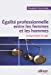 Image du vendeur pour Egalit © professionnelle entre les femmes et les hommes (French Edition) [FRENCH LANGUAGE - Soft Cover ] mis en vente par booksXpress