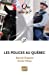 Seller image for Les polices au Qu ©bec (French Edition) [FRENCH LANGUAGE - Soft Cover ] for sale by booksXpress
