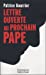 Bild des Verkufers fr Lettre ouverte au prochain pape : Face aux barbaries modernes (French Edition) [FRENCH LANGUAGE - Soft Cover ] zum Verkauf von booksXpress