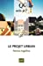 Bild des Verkufers fr Le projet urbain (French Edition) [FRENCH LANGUAGE - Soft Cover ] zum Verkauf von booksXpress