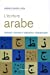 Immagine del venditore per écriture arabe ; alphabet, variantes et adaptations calligraphiques" [FRENCH LANGUAGE - Soft Cover ] venduto da booksXpress