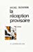 Seller image for La r ©ception provisoire (French Edition) [FRENCH LANGUAGE - Soft Cover ] for sale by booksXpress