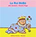 Seller image for Le roi BéBé [FRENCH LANGUAGE - No Binding ] for sale by booksXpress