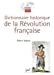 Immagine del venditore per dictionnaire historique de la Révolution française [FRENCH LANGUAGE - Soft Cover ] venduto da booksXpress