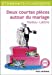 Image du vendeur pour Deux Courtes Pieces Autour Du Mariage (French Edition) [FRENCH LANGUAGE - Soft Cover ] mis en vente par booksXpress