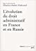 Bild des Verkufers fr L'Evolution du Droit Administratif en France et en Russie [FRENCH LANGUAGE - Soft Cover ] zum Verkauf von booksXpress