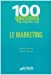 Seller image for Le marketing (French Edition) [FRENCH LANGUAGE - Soft Cover ] for sale by booksXpress